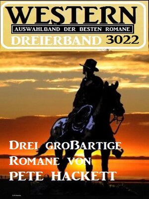 cover image of Western Dreierband 3022--Drei großartige Romane von Pete Hackett